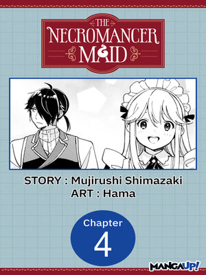 cover image of The Necromancer Maid, Chapter 4